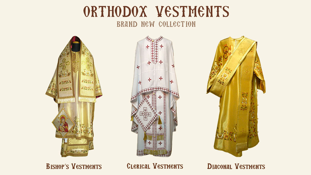 Orthodox Vestments - Brand New Collection